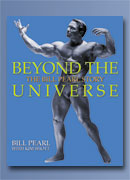 Beyond the Universe - The Bill Pearl Story